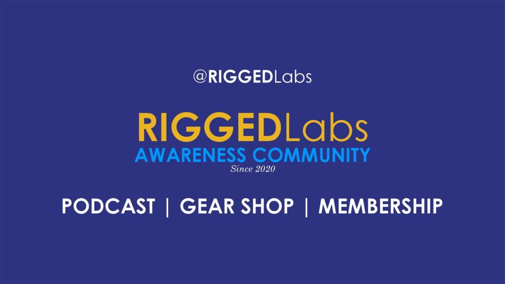RIGGEDLabs Awareness Podcast Community. Join us for Awareness. Join us for Advocacy. Join us for Justice. Join us for More. Become a Member of the Community.